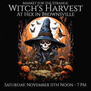 Witch's Harvest Market @ HEX Magical Gifts & Goods | Brownsville | Oregon | United States