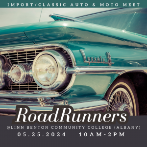ROAD RUNNERS; AN IMPORT/CLASSIC AUTO & MOTO MEET @ Linn Benton Community College | Albany | Oregon | United States