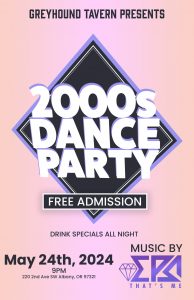 2000s DANCE PARTY AT GREYHOUND TAVERN @ Greyhound Tavern | Albany | Oregon | United States